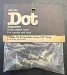 Lift The Dot Fasteners TSD-7 Machine Screws 3/8 Nickel Brass 8-32 5X Pack F6.1. Fixed Price $7.40.