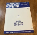Sea King Outboard Motor Parts Catalog- 55HP- Model VWB-27955B & VWB-27956B MW-17. Fixed Price $9.95.