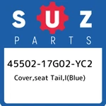 45502-17G02-YC2 Suzuki Cover,seat Tail,l(blue) 4550217G02YC2, New Genuine Oem Pa. Fixed Price $196.97.